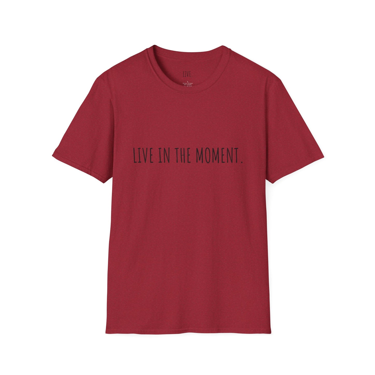 Live in the Moment Unisex Softstyle T-Shirt