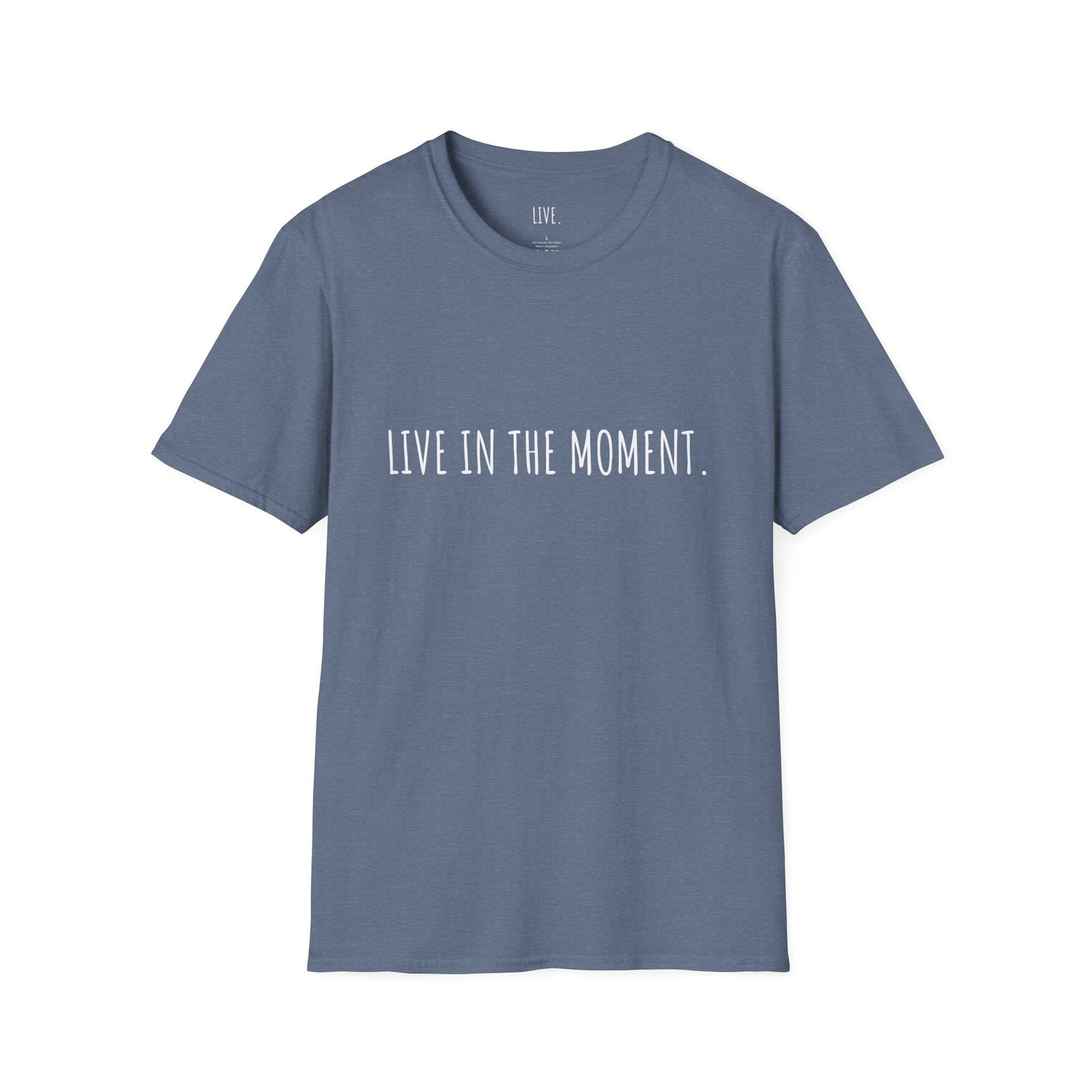 Live in the Moment Unisex Softstyle T-Shirt