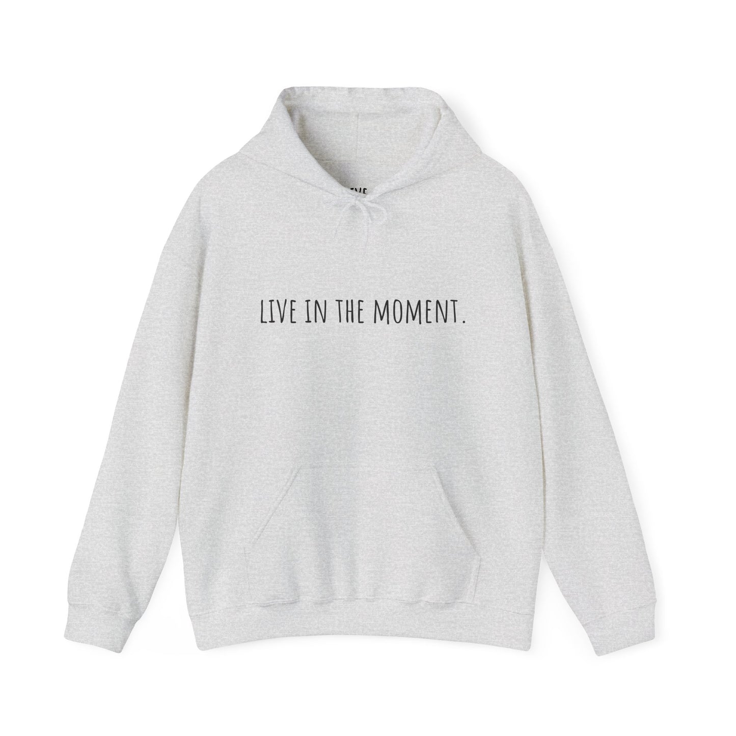 Live in the Moment Sweatshirt - Stylish & Comfortable | LIVE.