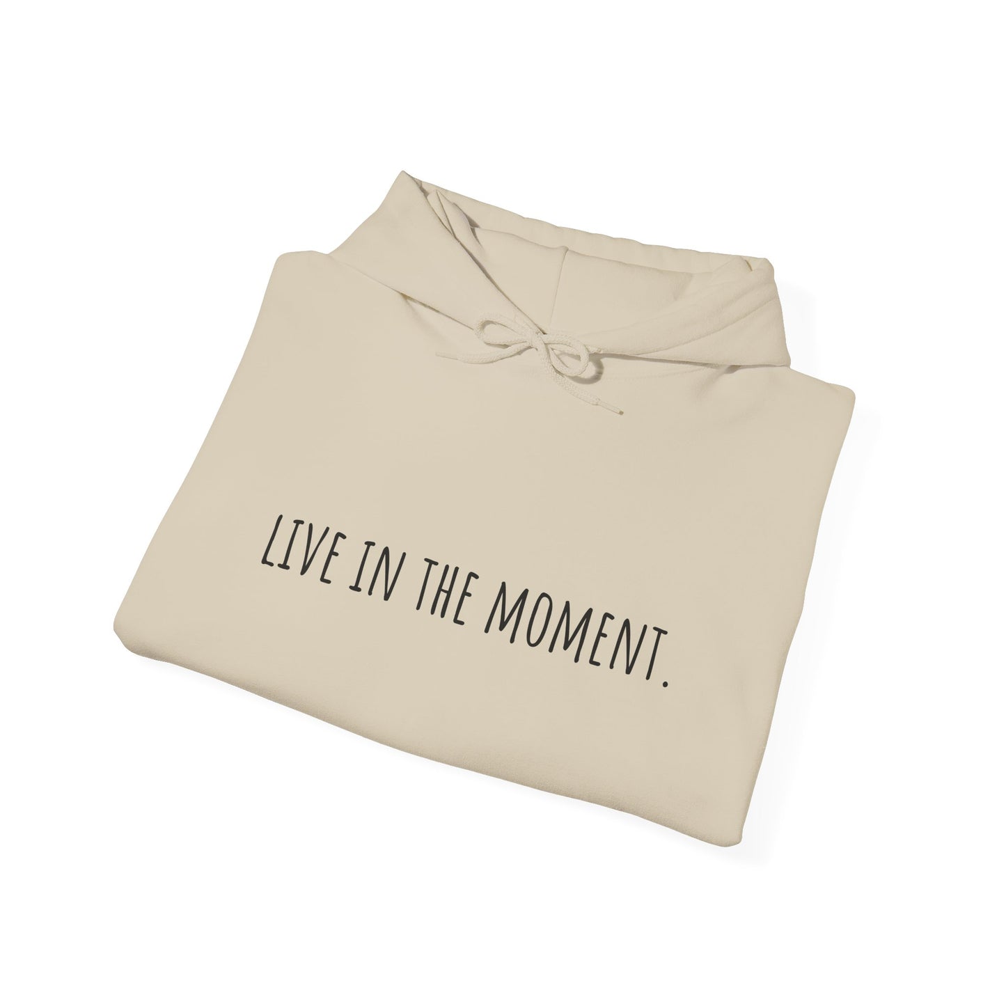 Live in the Moment Sweatshirt - Stylish & Comfortable | LIVE.