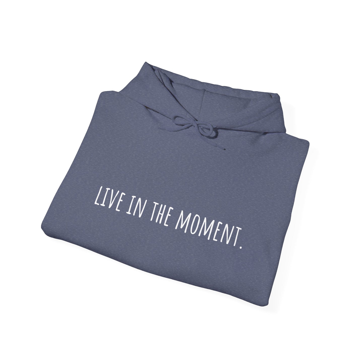 Live in the Moment Sweatshirt - Stylish & Comfortable | LIVE.